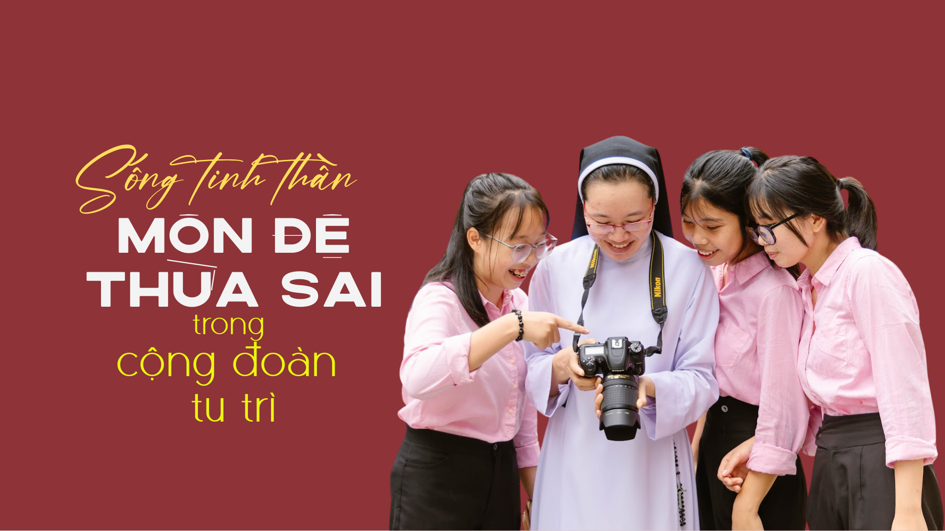 Sống tinh thần môn đệ thừa sai trong cộng đoàn tu trì